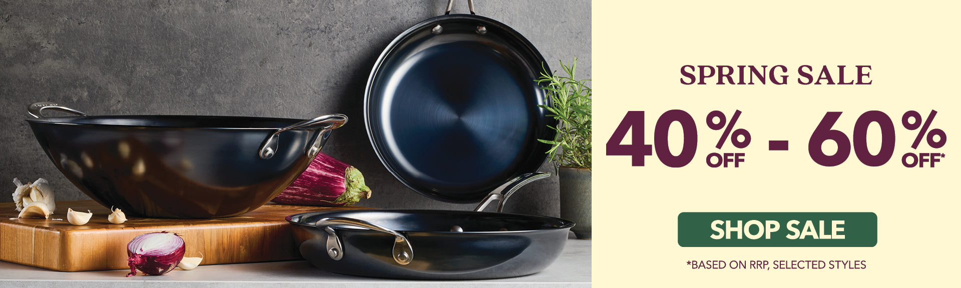 Spring Sale : 40% - 60% Off*